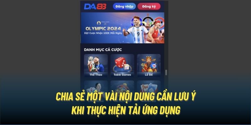 Chia sẻ một vài nội dung cần lưu ý khi thực hiện tải ứng dụng